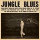 C.W. Stoneking Jungle Blues (2008)