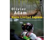 Kyoto Limited Express Olivier Adam Arnaud Auzouy