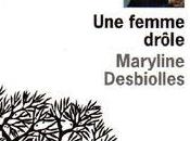 femme drôle, Maryline Desbiolles