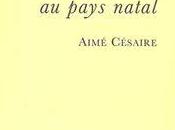 Cahier d'un retour pays natal, d'Aimé Césaire (extraits)