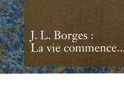 Jean-Pierre Bernés, J.L. Borges, commence..., Cherche-midi