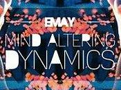 Emay Mind Altering Dynamics