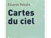 Cartes ciel, roman d'Eduardo Rebulla