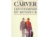 Raymond Carver vitamines bonheur