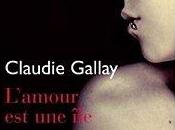 L'amour Claudie GALLAY