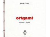 Origami Michel Thion (par Laurent Grisel)