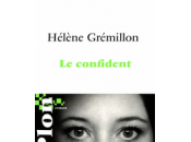 Bonnes feuilles Hélène Grémillon, confident