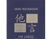 Akira MIZUBAYASHI langue venue d’ailleurs