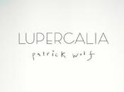 Patrick Wolf Lupercalia (tracklisting)