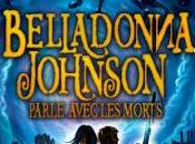 [Chronique] Belladonna Johnson Parle avec Morts Helen Stringer