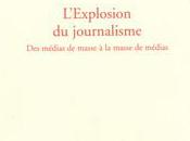 L&#8217;Explosion journalisme
