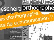 d’orthographe, communication