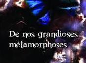 grandioses métamorphoses, Céline Natale