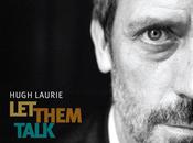 Hugh Laurie Don't Know Mind