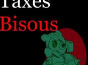 Égalité, Taxes, Bisous