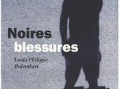 Noires blessures, Louis-Philippe Dalembert