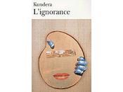 L'ignorance Milan Kundera