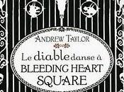 Andrew Taylor diable danse Bleeding Heart Square