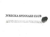 Playlist Wrecka Spinazz Clubb
