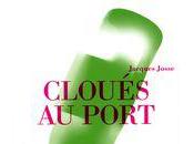 Cloué port Almaty, retour, Jacques Josse (par Antoine Emaz)