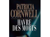Havre morts Patricia Cornwell