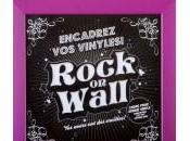 Jeu-concours Rock Wall tentez gagner cadre pour votre vinyle préféré