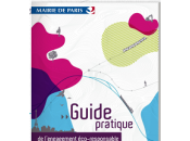 Devenir entreprise éco-responsable ville Paris publie guide pour vous aider dans cette démarche environnementale