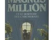 Magnus Millions ARROU-VIGNOD JEAN-PHILIPPE Gallimard jeunesse