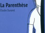 parenthèse d'Élodie Durand