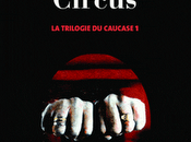 LATYNINA, Julia, Caucase Circus, Actes Sud, 2011