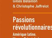 Passions révolutionnaires, l'EHESS. Rencontre avec Gilles Bataillon. Mercredi juin librairie.