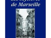 mystères Marseille, roman d'Emile Zola (1867)
