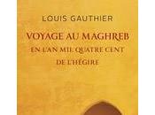 Voyage Maghreb Louis Gauthier