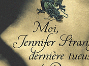 Moi, Jennifer Strange, dernière tueuse Dragons