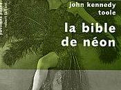 bible néon John Kennedy Toole
