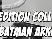 [news] version collector batman arkham city dévoile