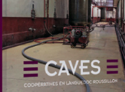 caves coopératives Languedoc Roussillon sacré inventaire patrimoine