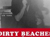 Dirty Beaches juillet l’Espace