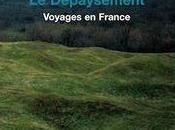 dépaysement Voyages France, Jean-Christophe Bailly