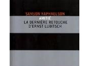 Amitié, Ernst Lubitsch nécrologie prématurée Samson Raphaelson