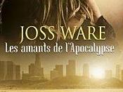 amants l’apocalypse Joss Ware