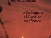 Michael Garrison Regions Sunreturn Beyond