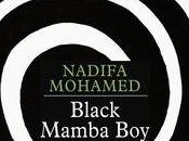 Black Mamba Boy, Nadifa Mohamed... Rentrée littéraire 2011