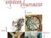 ESPECES D’HUMAINS Galerie l’Echarpe Toulouse