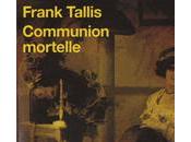 Communion mortelle Frank TALLIS