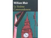 SIXIEME COMMANDEMENT, William Muir