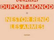 Clara Dupont-Monod Nestor rend armes