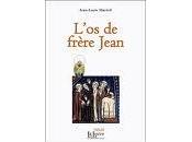 Trilogie Relique L'Os Frère Jean (Tome Jean-Louis Marteil