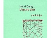 L'Heure dite, d'Henri Deluy (par Denis Heudré)