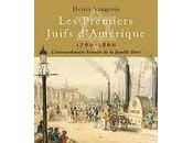 Premiers Juifs d'Amérique 1760-1860: L'extraordinaire histoire famille Hart